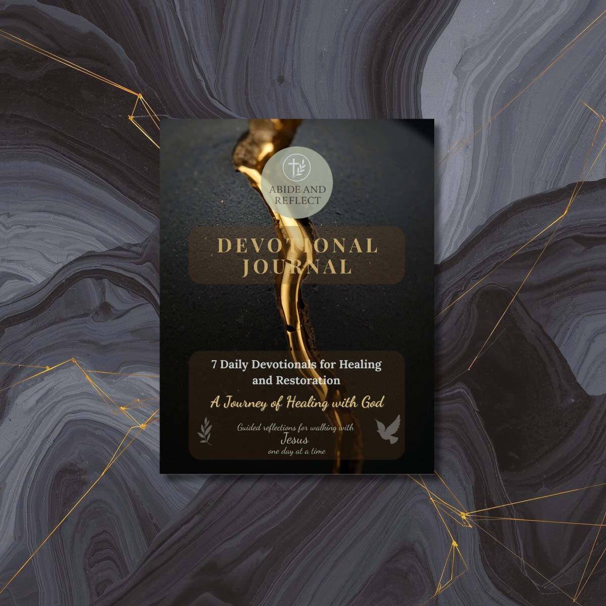 A Journey of Healing with God: 7 - Day Devotional for Spiritual Restoration & Forgiveness - Abide and Reflect