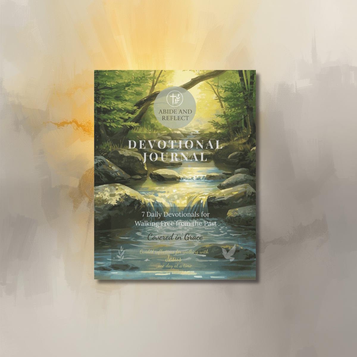 Covered in Grace – 7 Daily Devotionals for Walking Free from the Past - Abide and Reflect