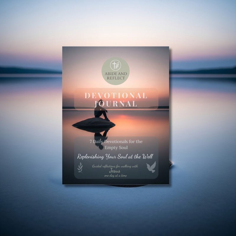 Replenishing Your Soul at the Well | Christian Devotional Journal - Abide and Reflect