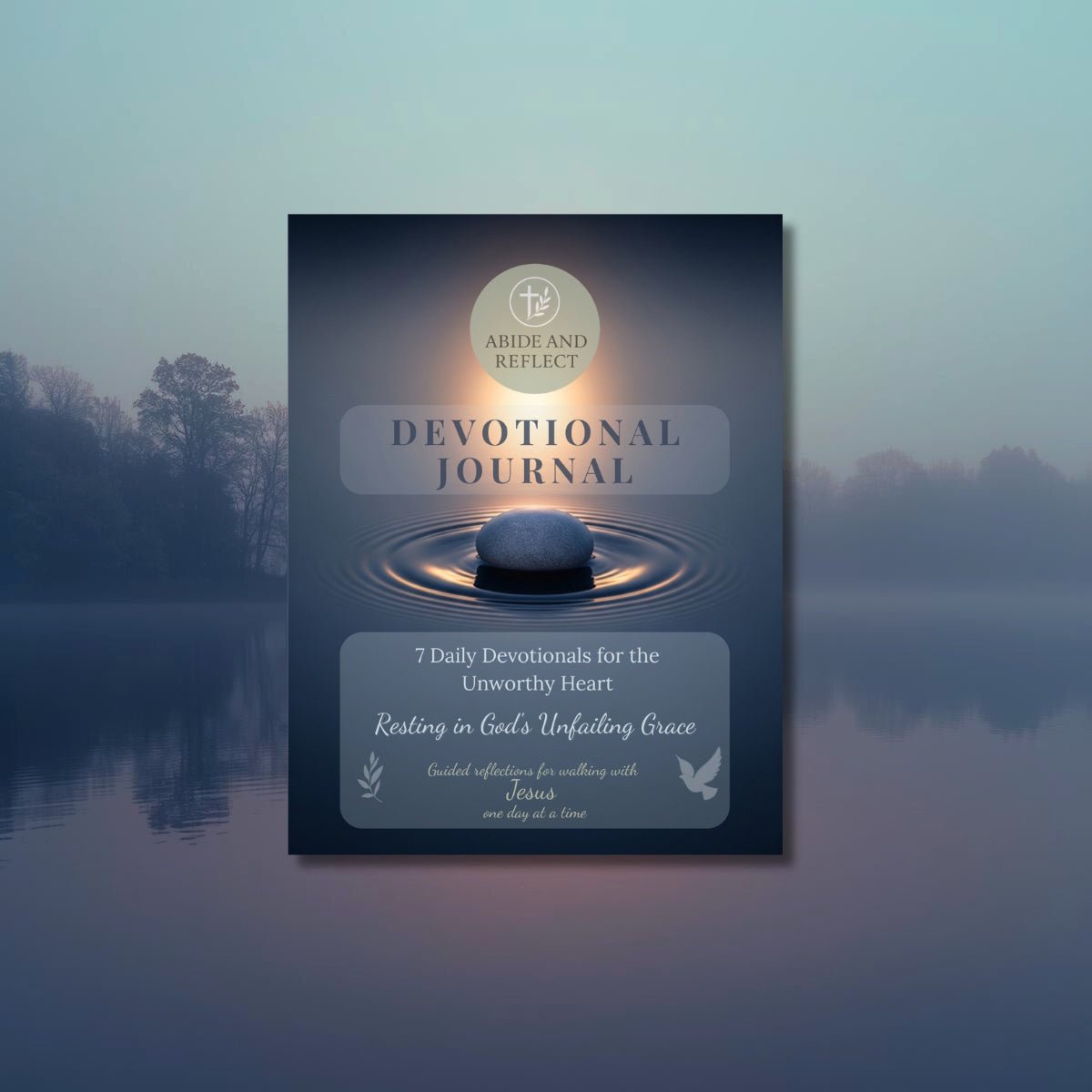 Resting in God's Unfailing Grace | 7 - Day Devotional Journal - Abide and Reflect