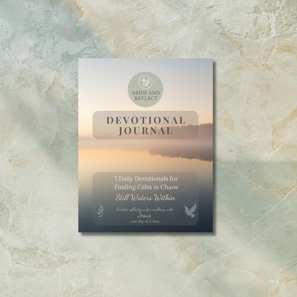 Still Waters Within – 7 Daily Devotionals for Finding Calm in Chaos - Abide and Reflect