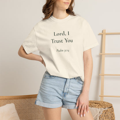 Lord, I Trust You — Psalm 31:14 Scripture Tee
