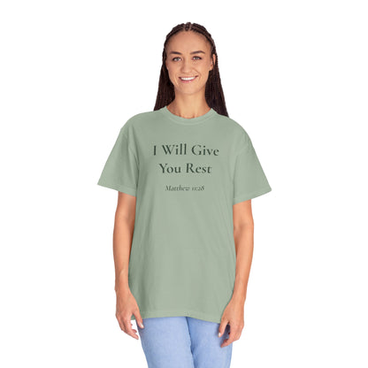 I Will Give You Rest — Matthew 11:28 Scripture Tee