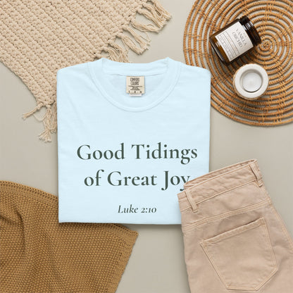 Good Tidings of Great Joy — Luke 2:10 Scripture Tee