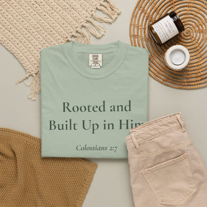 Rooted and Built Up in Him — Colossians 2:7 Scripture Tee