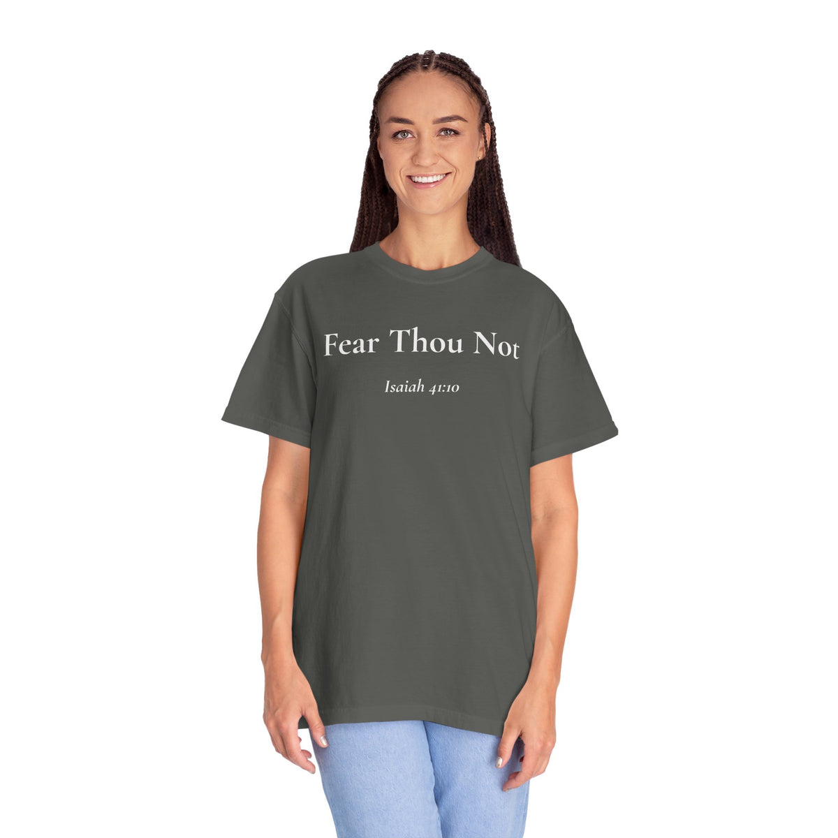 Fear Thou Not — Isaiah 41:10 Scripture Tee