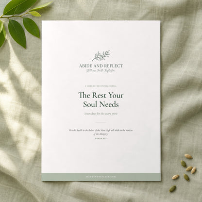 The Rest Your Soul Needs — 7-Day Devotional Journal - Abide and Reflect