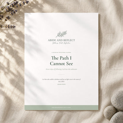 The Path I Cannot See — 7-Day Devotional Journal - Abide and Reflect