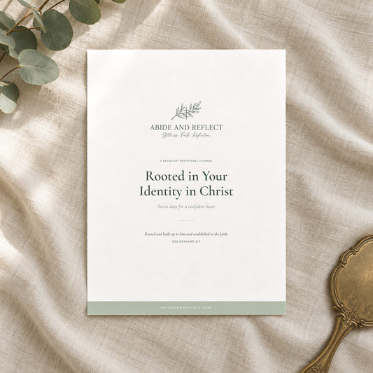 Rooted in Your Identity in Christ — 7-Day Devotional Journal - Abide and Reflect