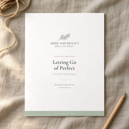 Letting Go of Perfect — 7-Day Devotional Journal - Abide and Reflect