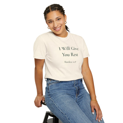 I Will Give You Rest — Matthew 11:28 Scripture Tee