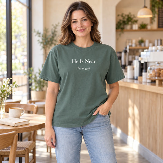 He Is Near — Psalm 34:18 Scripture Tee