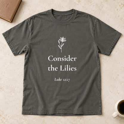 Consider the Lilies — Luke 12:27 Scripture Tee - Abide and Reflect