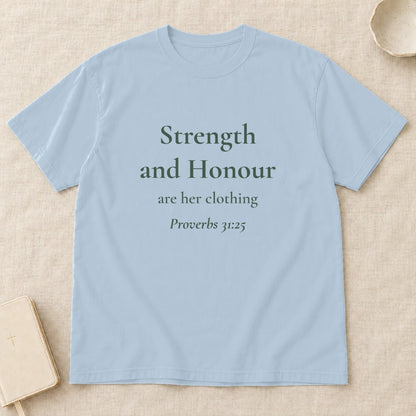 Strength and Honour — Proverbs 31:25 Scripture Tee - Abide and Reflect