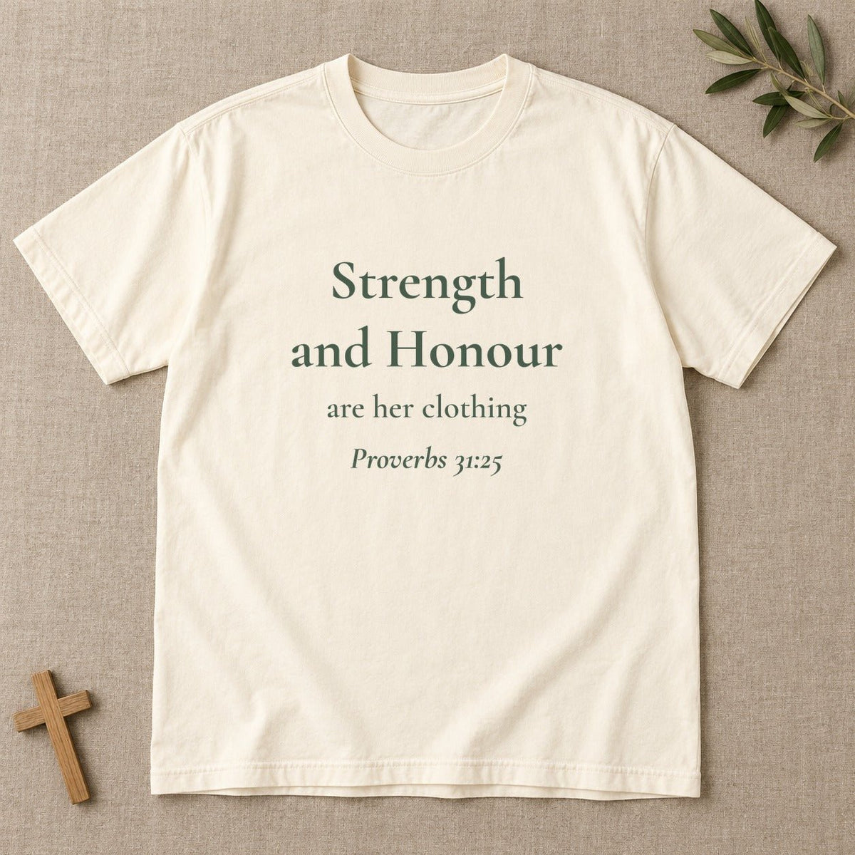 Strength and Honour — Proverbs 31:25 Scripture Tee - Abide and Reflect