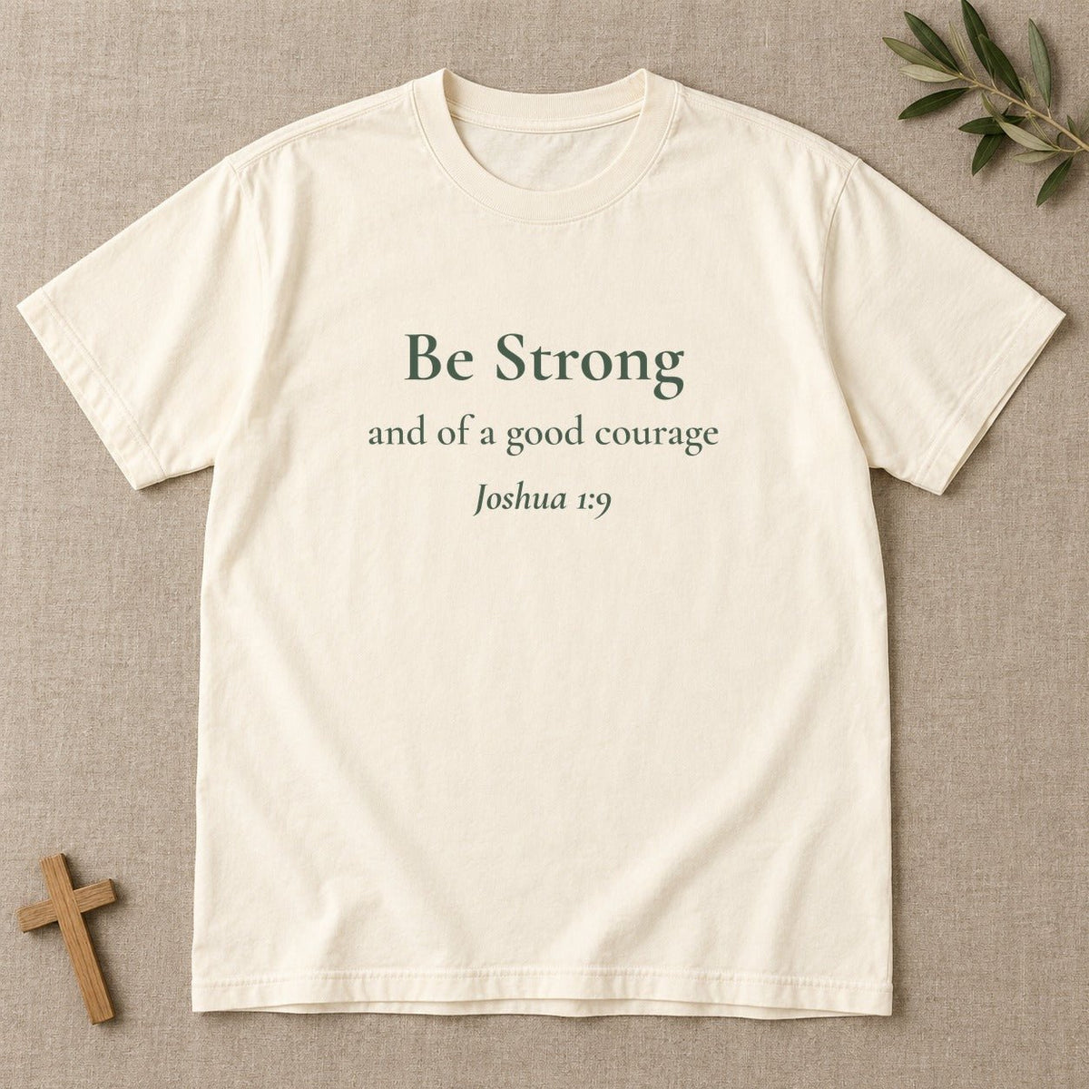 Be Strong — Joshua 1:9 Scripture Tee - Abide and Reflect