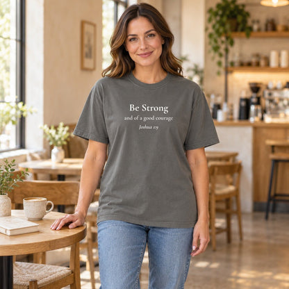 Be Strong — Joshua 1:9 Scripture Tee - Abide and Reflect