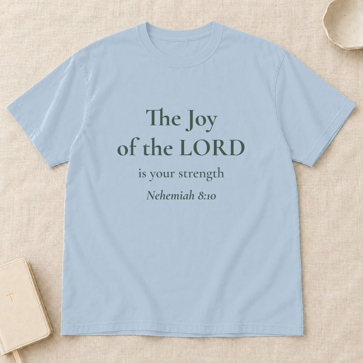 The Joy of the LORD — Nehemiah 8:10 Scripture Tee - Abide and Reflect