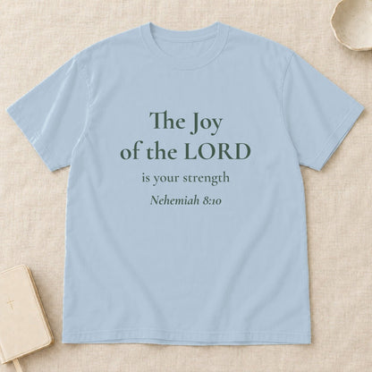 The Joy of the LORD — Nehemiah 8:10 Scripture Tee - Abide and Reflect