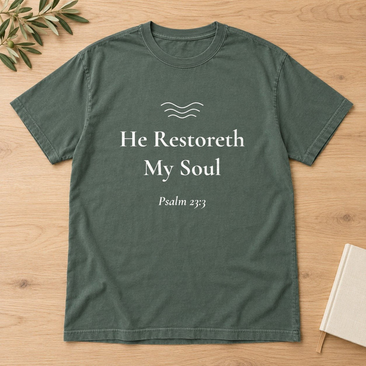 He Restoreth My Soul — Psalm 23:3 Scripture Tee - Abide and Reflect