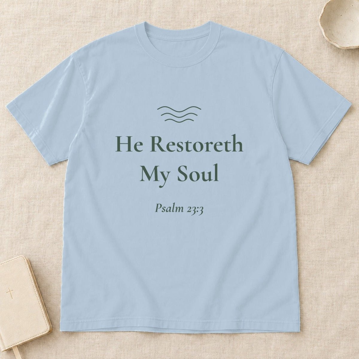 He Restoreth My Soul — Psalm 23:3 Scripture Tee - Abide and Reflect