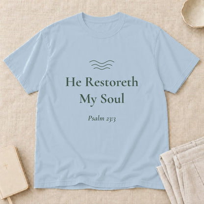He Restoreth My Soul — Psalm 23:3 Scripture Tee - Abide and Reflect