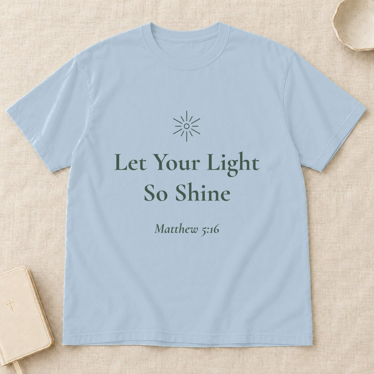 Let Your Light So Shine — Matthew 5:16 Scripture Tee - Abide and Reflect