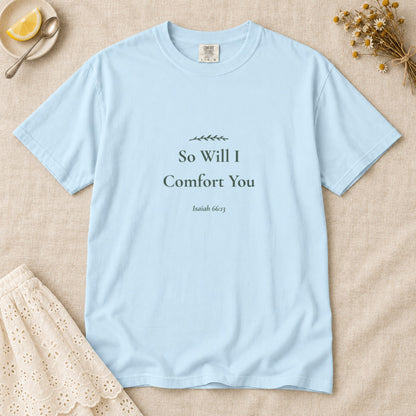 So Will I Comfort You Scripture tee in Chambray — flat lay