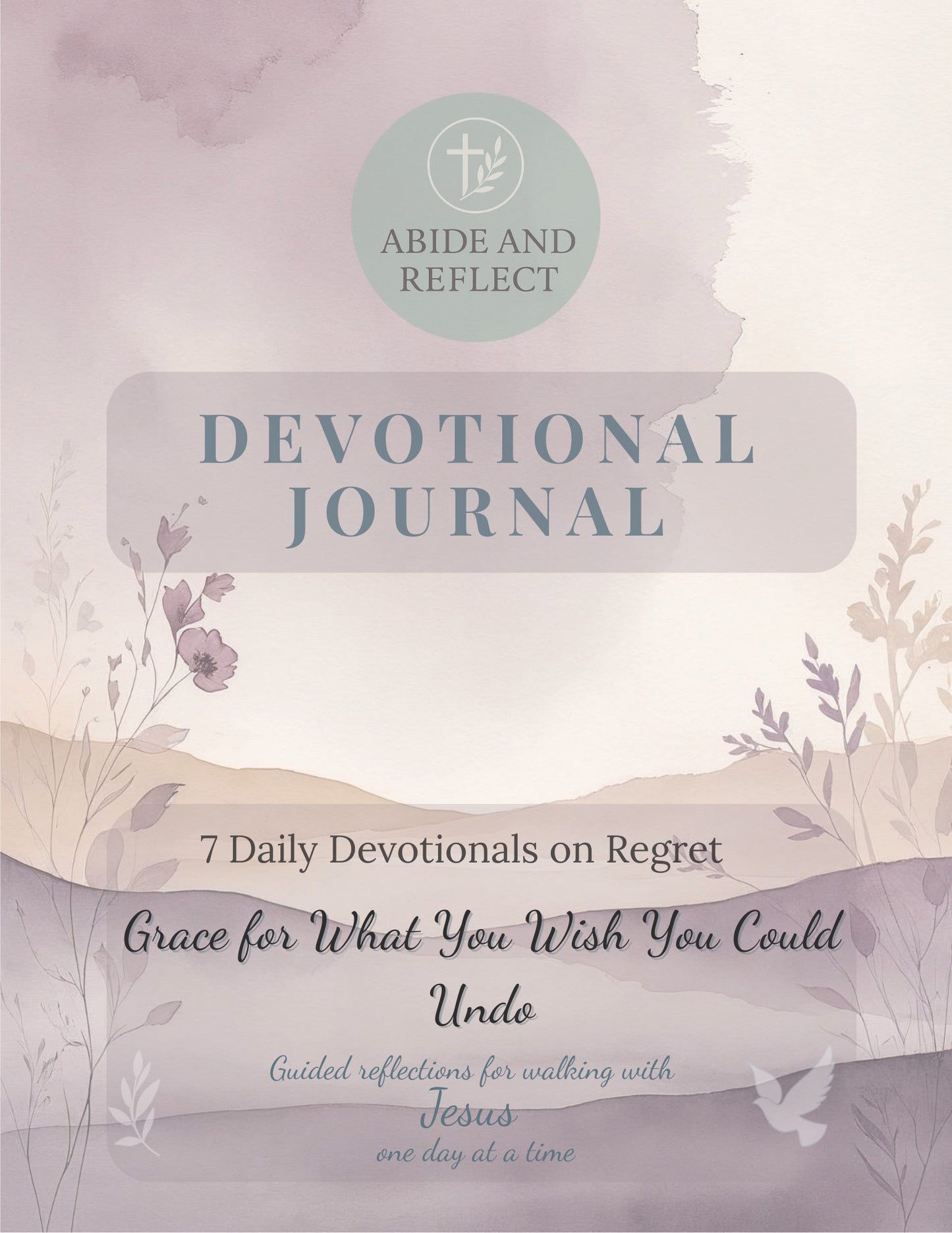 Grace For What You Wish You Could Undo 7 Daily Devotionals on Regret