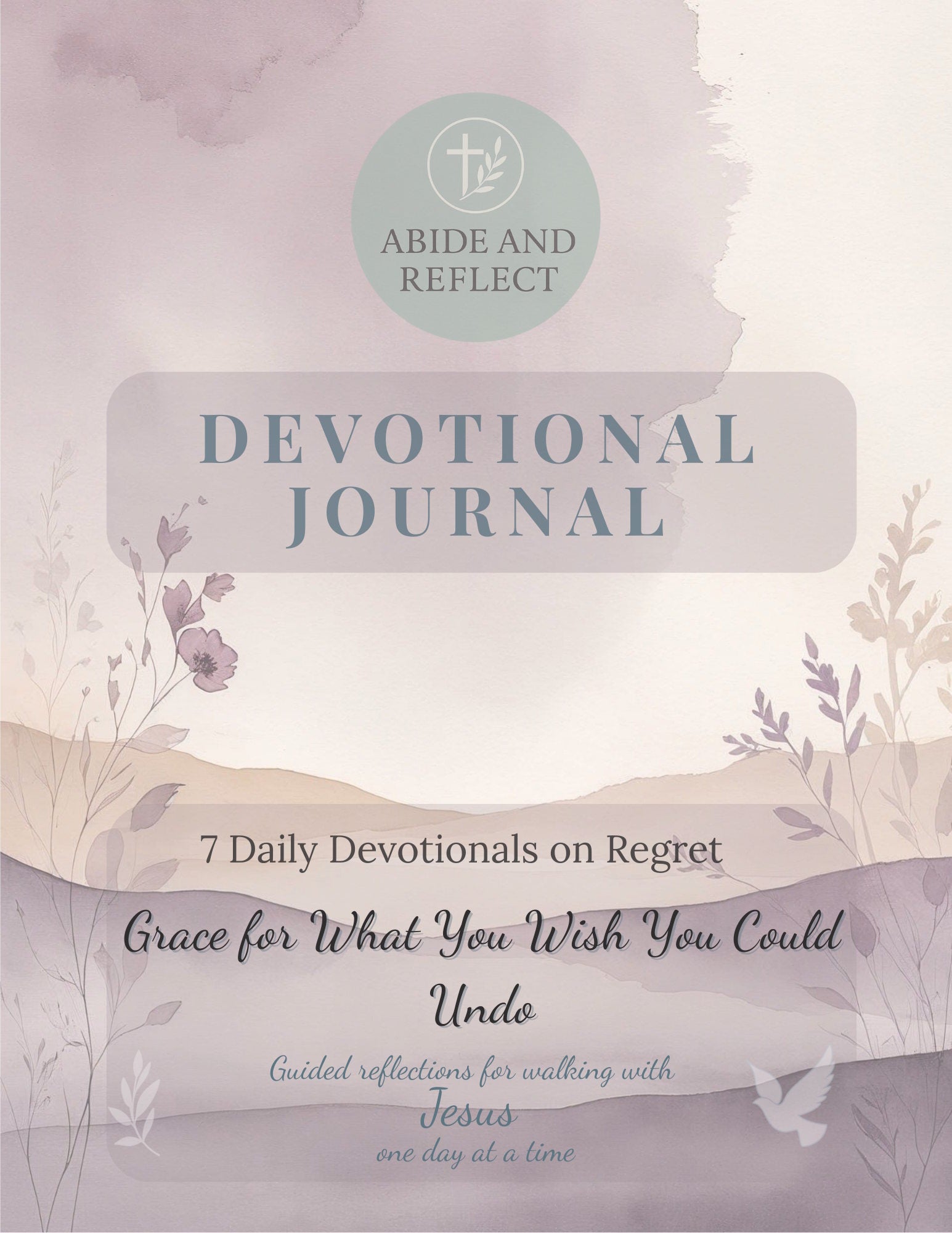 Grace For What You Wish You Could Undo 7 Daily Devotionals on Regret