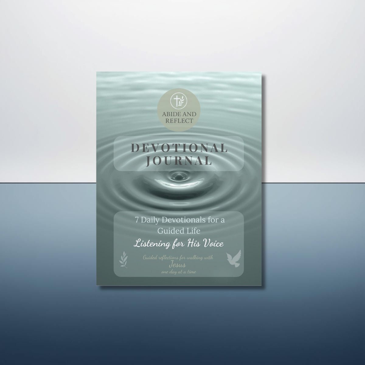 Listening for His Voice: 7 Daily Devotionals for a Guided Life & Clear Direction - Abide and Reflect