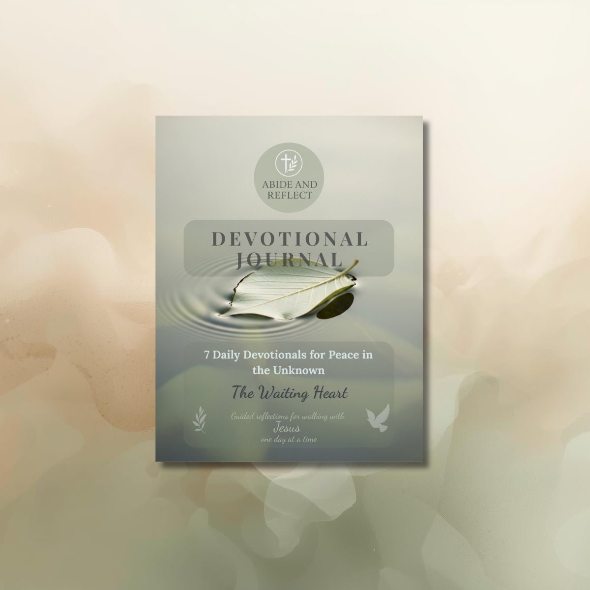 The Waiting Heart – 7 Daily Devotionals for Peace in the Unknown - Abide and Reflect